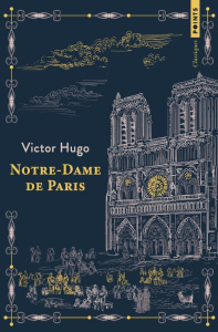 Notre-Dame de Paris - Hugo Victor