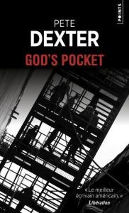 God's Pocket - Dexter Pete ; Deparis Olivier