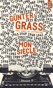 Mon siècle - Grass Günter ; Porcell Claude ; Lortholary Bernard