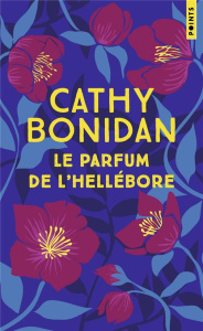 Le parfum de l'héllébore - Bonidan Cathy