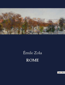 Rome. . - Zola Emile