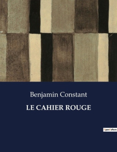 Le cahier rouge. . - Constant Benjamin