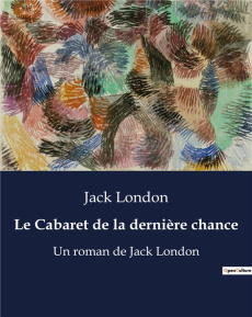 Le cabaret de la dernière chance - London Jack