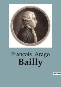 Bailly - Arago François