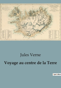 Voyage au centre de la Terre - Verne Jules