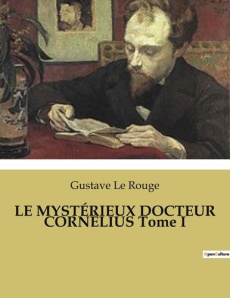 LE MYSTÉRIEUX DOCTEUR CORNÉLIUS Tome I - Le Rouge gustave