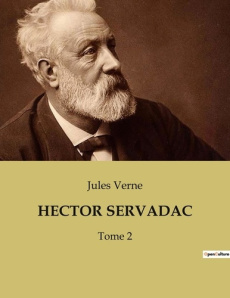 Hector servadac. Une aventure cosmique au-delà de la Terre - Verne Jules