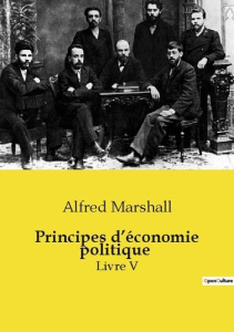 Principes d’économie politique. Livre V - Marshall Alfred