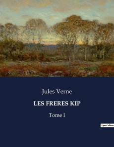 Les freres kip. Tome I - Verne Jules