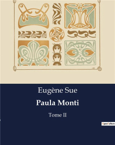 Paula Monti. Intrigues et mystères au bal de l'Opéra - Sue Eugène