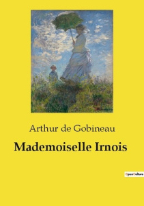 Mademoiselle irnois - De Gobineau arthur
