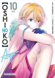 Oshi No Ko Tome 10 - Akasaka Aka ; Yokoyari Mengo ; Mezouane Nesrine