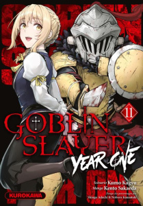 Goblin Slayer : Year One Tome 11 - Kagyu Kumo ; Kannatuki Noboru ; Sakaeda Kento ; Ad