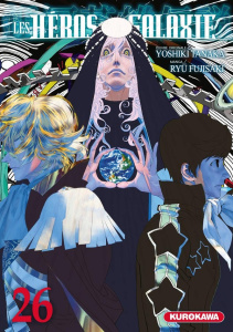 Les Héros de la Galaxie Tome 26 - Fujisaki Ryu ; Tanaka Yoshiki ; Takeda Jun'ichi
