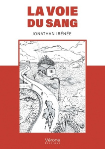 La voie du sang - Irenee Jonathan