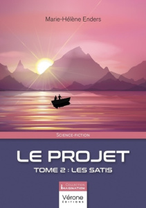 Le projet [INTEGRALE Tome 2 : Les Satis - Enders Marie-Hélène