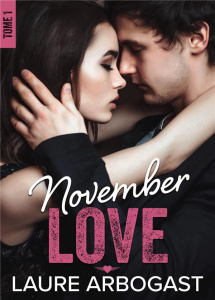 November Love Tome 1 : Ames brisées - Arbogast Laure