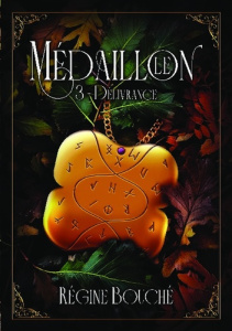 Le Médaillon Tome 3 - Bouché Régine