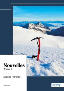Nouvelles. Tome 1 - Florence Etienne