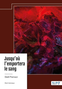 JUSQU'OU L'EMPORTERA LE SANG - PREMAOR STELLI