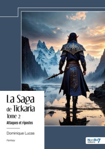 La Saga de Tickaria - Tome 2 - Lucas Dominique