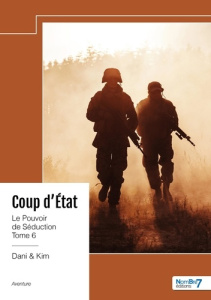 Coup d'État - Le Pouvoir de Séduction - Tome 6 - Dani & kim
