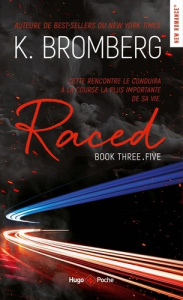 Driven Tome 3.5 : Raced - Bromberg K.