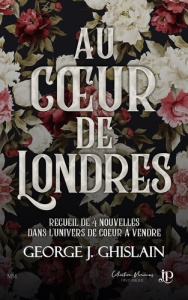 Au coeur de Londres - Ghislain George J.