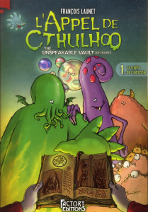 L'Appel de Ctulhoo Tome 1 : La crypte de l'indiscible - Launet François