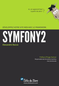 Développez votre site web avec le framework Symfony2 - Bacco Alexandre ; Hamon Hugo