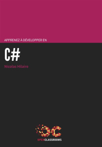 Apprenez à développer en C# - Hilaire Nicolas ; Mittelette Eric
