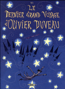 Le dernier grand voyage d'Olivier Duveau - JALI
