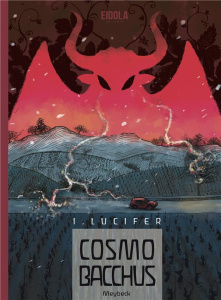 Cosmobacchus Tome 1 : Lucifer - Meybeck Jean-Benoît