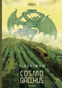 Cosmobacchus Tome 2 : Ahriman - Meybeck Jean-Benoît