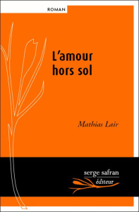 L'amour hors sol - Lair Mathias