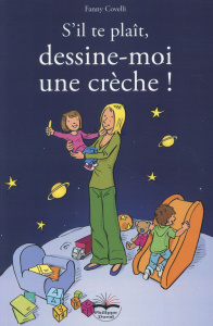 S'il te plait, dessine moi une crèche ! - Covelli Fanny