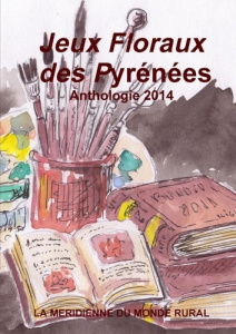 Jeux floraux des Pyrénées. Anthologie 2014 - COLLECTIF