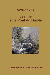 Jeanne et le pont du diable - André Aimée