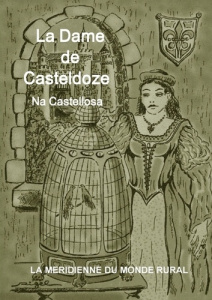 La dame de Casteldoze. Na Castellosa - COLLECTIF