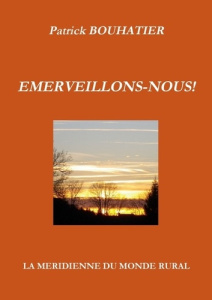 Emerveillons-nous ! - Bouhatier Patrick