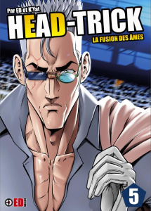 Head-Trick Tome 5 : La fusion des âmes - ED/K'YAT