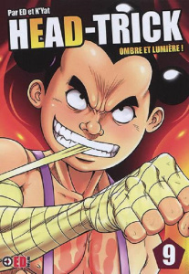 Head-Trick Tome 9 : Ombre et lumière ! - ED/K'YAT