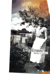 Retour à Yvetot. (nouvelle édition augmentée d'inédits) - Ernaux Annie