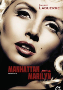 Manhattan Marilyn - Laguerre Philippe