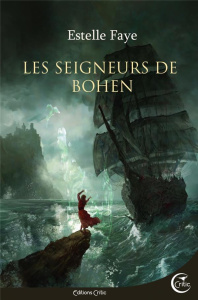 Les seigneurs de Bohen - Faye Estelle