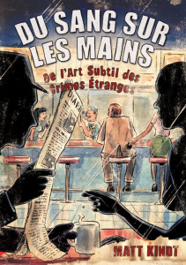 Du sang sur les mains - Kindt Matt