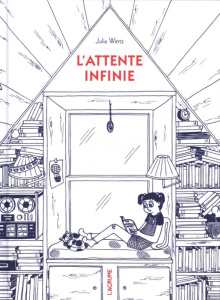 L'attente infinie - Wertz Julia ; Pasquier Aude
