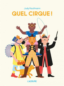 Quel cirque ! - Kaufmann Judy