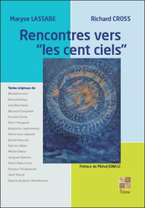 Rencontres avec les cent ciels - Lassabe Maryse