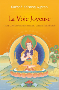 La voix joyeuse - Gyatso Guéshé Kelsang